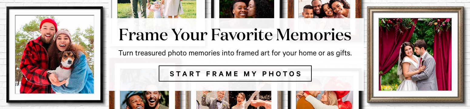 Frame Your Favorite Memories. Turn treasured photo memories into framed art for your home or as gifts. START FRAME MY PHOTOS >