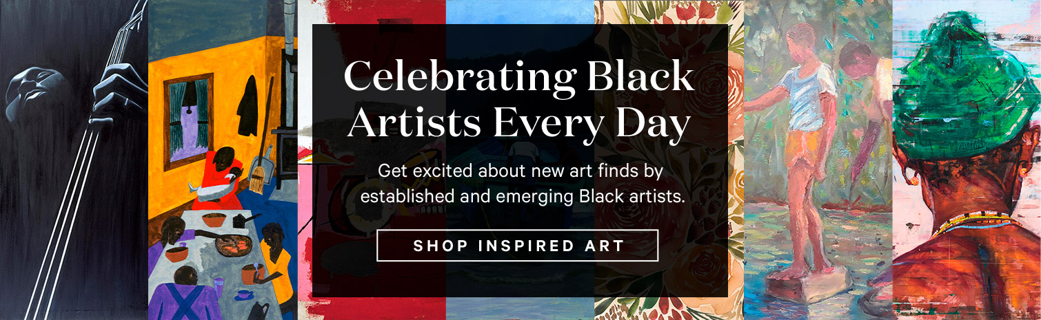 Celebrating Black Artists Every Day. Get excited about new art finds by established and emerging Black artists. SHOP INSPIRED ART.>