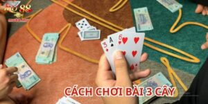 Cách chơi bài 3 cây rất đơn giản